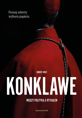 Okładka: Konklawe Między polityką a rytuałem