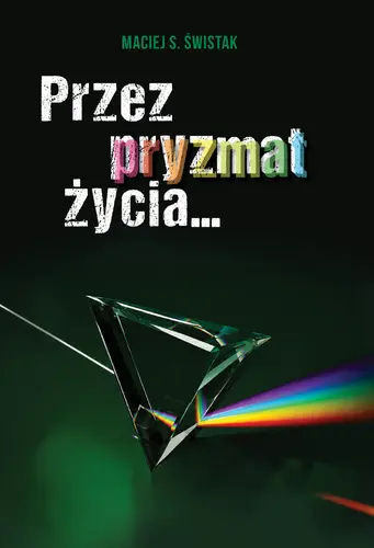 Okładka: Przez pryzmat życia…