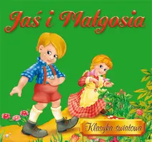 Okładka: Jaś i Małgosia. Klasyka światowa