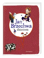 Okładka: Jan Brzechwa dzieciom