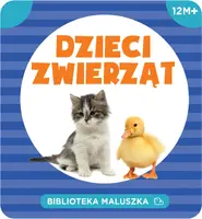 Okładka: BIBLIOTEKA MALUSZKA Dzieci zwierząt