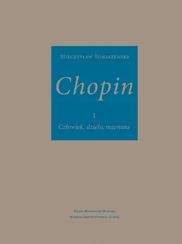 Okładka: Chopin. Człowiek, dzieło, rezonans