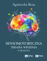 Okładka: Sensomotoryczna Terapia Widzenia w praktyce