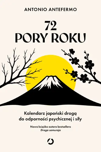 Okładka: 72 pory roku. Kalendarz japoński drogą do odporności psychicznej i siły
