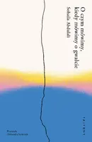 Okładka: O czym mówimy, kiedy mówimy o gwałcie