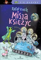 Okładka: Mi się podoba. Misja Księżyc