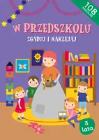Okładka: W przedszkolu Zgaduj i naklejaj