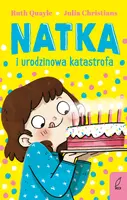 Okładka: Natka i urodzinowa katastrofa. Tom 5