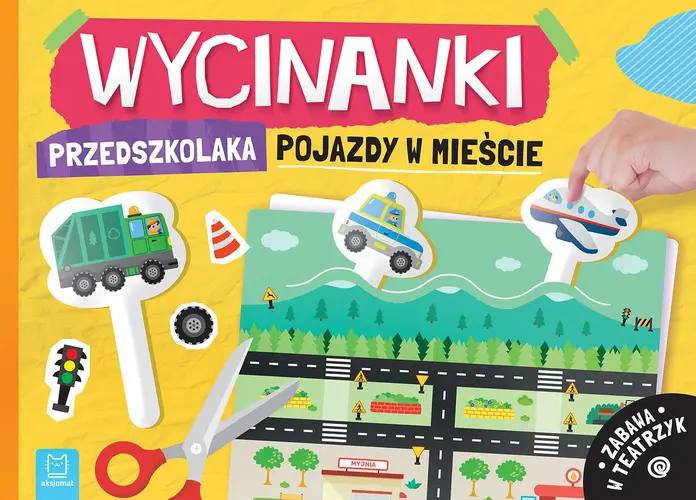 Okładka: Wycinanki przedszkolaka. Pojazdy w mieście. Zabawa w teatrzyk