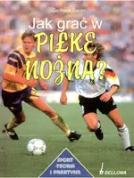 Okładka: Jak grać w piłkę nożną