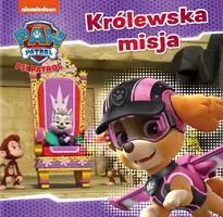 Okładka: Psi Patrol Królewska misja