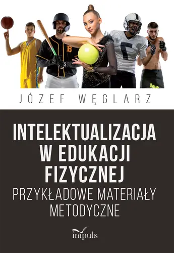 Okładka: Intelektualizacja w edukacji fizycznej