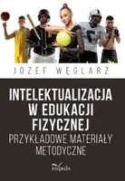 Okładka: Intelektualizacja w edukacji fizycznej
