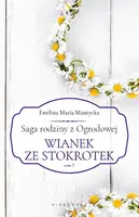 Okładka: Saga rodziny z Ogrodowej. Tom 5: Wianek ze stokrotek