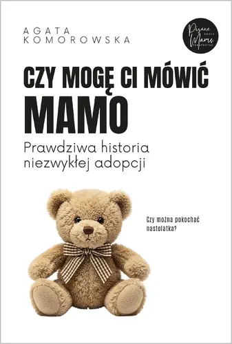 Okładka: Czy mogę ci mówić mamo