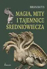 Okładka: Magia, mity i tajemnice średniowiecza