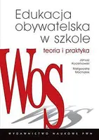 Okładka: Edukacja obywatelska w szkole. Teoria i praktyka