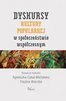 Okładka: Dyskurs kultury popularnej w społeczeństwie współczesnym