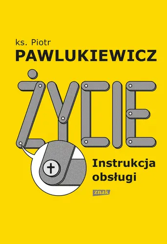 Okładka: Życie. Instrukcja obsługi