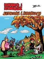 Okładka: Kajko i Kokosz. Szranki i konkury. Część 1