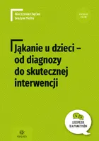 Okładka: Jąkanie u dzieci – od diagnozy do skutecznej interwencji