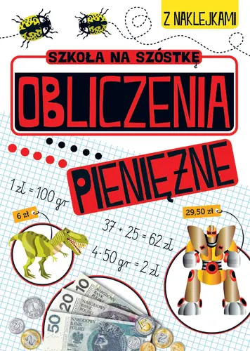 Okładka: Szkoła na szóstkę. Obliczenia pieniężne