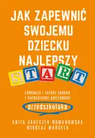 Okładka: Jak zapewnić swojemu dziecku najlepszy start