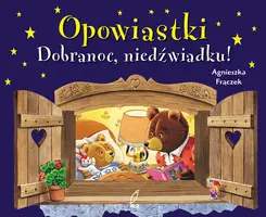 Okładka: Dobranoc, niedźwiadku! Opowiastki