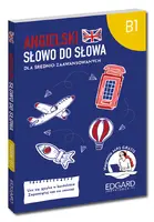 Okładka: Angielski Słowo do słowa. Dla średnio zaawansowanych B1
