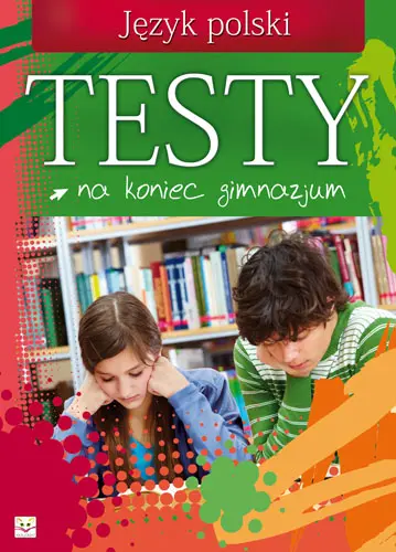 Okładka: Testy na koniec gimnazjum- Język polski