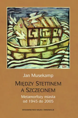Okładka: Między Stettinem a Szczecinem