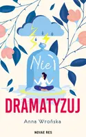 Okładka: Nie dramatyzuj