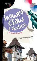 Okładka: Inowrocław i okolice. Pascal Lajt