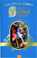 Okładka: Święty Michał Archanioł - Nasz wielki patron