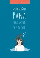 Okładka: Spotkałyśmy Pana. Jego słowo w nas żyje