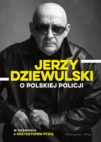 Okładka: Jerzy Dziewulski o polskiej policji