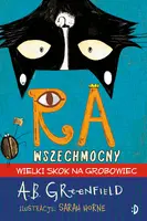 Okładka: Ra Wszechmocny. Wielki skok na grobowiec