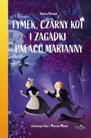 Okładka: Tymek, Czarny Kot i zagadki Pałacu Marianny