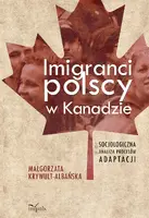 Okładka: Imigranci polscy w Kanadzie