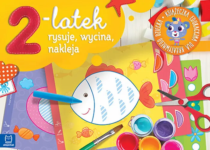 Okładka: 2-latek rysuje, wycina i nakleja. Książeczka edukacyjna dla kreatywnego dziecka