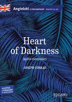 Okładka: Jądro ciemności/Heart of Darkness - Joseph Conrad. Adaptacja klasyki z ćwiczeniami