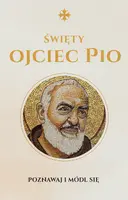 Okładka: ŚWIĘTY OJCIEC PIO