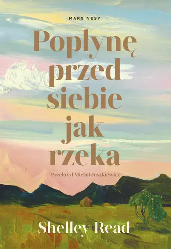Okładka: Popłynę przed siebie jak rzeka