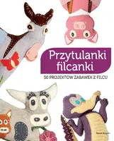 Okładka: Przytulanki filcanki