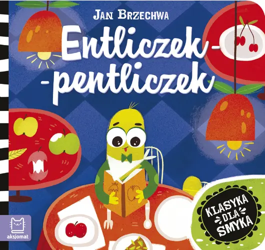 Okładka: J. Brzechwa. Entliczek-pentliczek