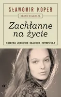 Okładka: Zachłanne na życie