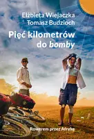 Okładka: Pięć kilometrów do "bomby"