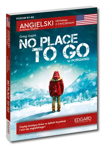Okładka: Angielski. Kryminał z ćwiczeniami. No Place to Go / W potrzasku