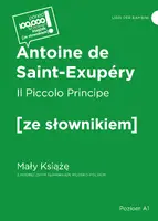 Okładka: Il Piccolo Principe / Mały Książę z podręcznym słownikiem włosko-polskim