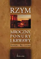 Okładka: Rzym mroczny, ponury i krwawy